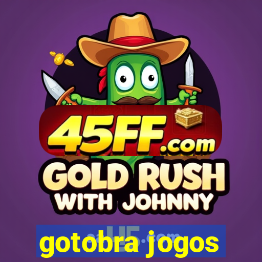 gotobra jogos
